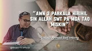 Awn 3 Parkala Hirihil Sin Allah Swt Pa Mga Tao Miskin | AlnakirTV Official