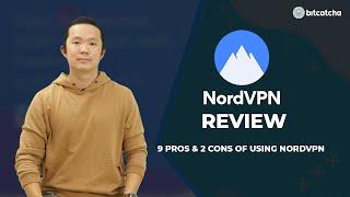 NordVPN Review in 2021 -  9 Pros & 2 Cons of Using NordVPN