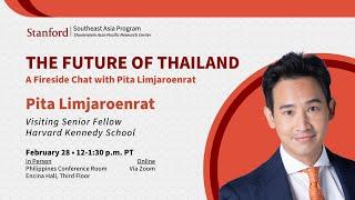 The Future of Thailand: A Fireside Chat with Pita Limjaroenrat