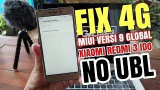 Tutorial Fix 4G Xiaomi Redmo 3 ido (Redmi 3 dan 3pro) Miui 9.x.x Tanpa UBL