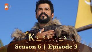 Kurulus Osman Season 6 Full Episode 3 I Admins ke saath Urdu mein dekhte hain!