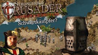 Hat der Wächter endlich Schwertkämpfer? | Stronghold Crusader: DE