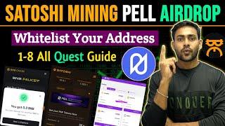 Satoshi Mining Pell Network Testnet Guide Step by Step : Pell Network Address Whitelist || Satoshi