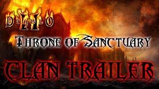 Throne of Sanctuary Clan Trailer - Diablo 2 - Xtimus