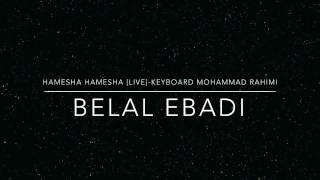 Belal - Hamesha Hamesha [LIVE]