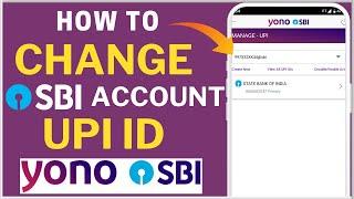 How To Change SBI Account UPI ID on YONO SBI App