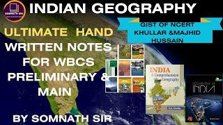 INDIAN GEOGRAPHY- ULTIMATE NOTES FOR WBCS PRELIMINARY & MAIN - BY SOMNATH SIR