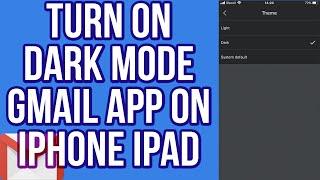 How to Turn On Dark mode Gmail App on iPhone IPad