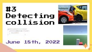 3D Unity Game Dev #3: Detecting Collision Between Two Objects