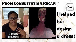 CUSTOM PROM CONSULTATION: DESIGNING A DRESS ON THE SPOT