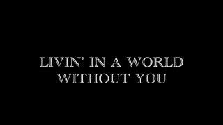 The Rasmus ~ Livin' In A World Without You ~ Lyrics
