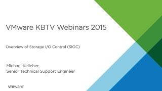 KBTV Webinars - Overview of Storage I/O Control (SIOC)