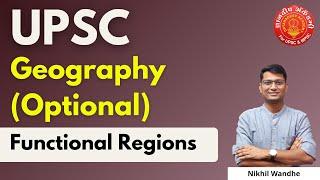 UPSC Geography Optional Functional Regions #upsc #mains #upscexam #origin