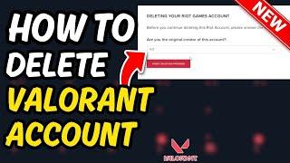 How To Delete Account in valorant 2024 ( Step-by-Step )