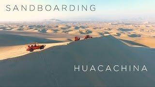 SAND BOARDING in  Huacachina, Peru