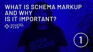 What is Schema Markup and why is it important?