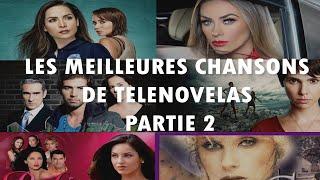 TOP 12 DES MEILLEURES CHANSONS DE NOVELAS #novelastv