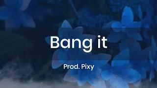 [FREE] BLACKPINK x EVERGLOW TYPE BEAT "Bang It" (Prod. Pixy)