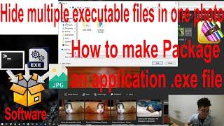 Hide Multiple Executable Files in 1 Image and How to Package an .exe Format Executable Packet