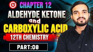 Aldehyde Ketone and Carboxylic acid || 12th Chemistry || Chapter 12 Part 8 #neet @a2zpractical991