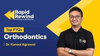 Previous Year Questions - Orthodontics | Target NEET MDS 2024 | Rapid Rewind