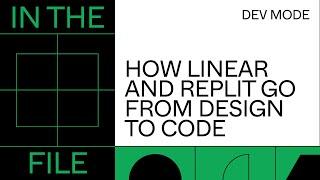 In the file: How Linear and Replit go from design to code