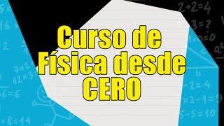 Curso de Física desde CERO - Todo lo básico( Vectores, Notación Científica,Cambio de unidades, etc)