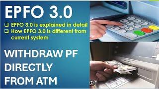 PF Latest Update 2025 | EPFO 3.0 Explained | Withdraw PF directly from ATM