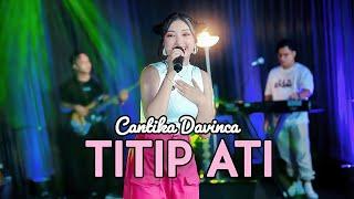 CANTIKA DAVINCA - TITIP ATI (MERLION MADIUN)