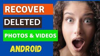 How to recover deleted photos from android phone