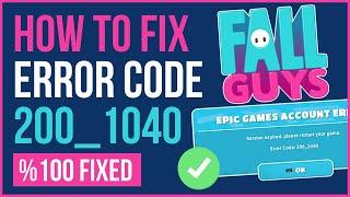 FIX FALL GUYS ERROR CODE 200_1040 | How To Fix Fall Guys Epic Games Account Error [2024]