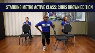 Standing Metro Active Class: Chris Brown Edition