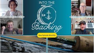 Into the Backing Ep. 12: Are Rod and Line Ratings Misleading?