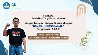 Aksi Nyata Pendidikan Yang Memerdekakan dengan Alur ATAP | CPP Angkatan 11 Kabupaten Gresik