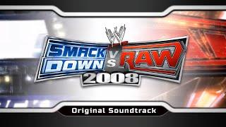 WWE SmackDown vs. Raw 2008 - Original Soundtrack