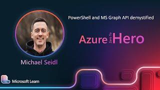 Michael Seidl - PowerShell and MS Graph API demystified