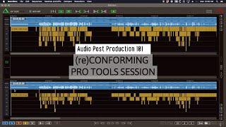 Audio Post Production 101: Conforming in Pro Tools