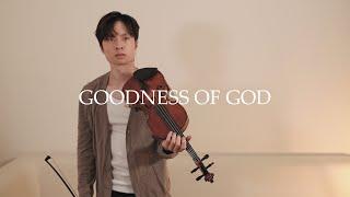 Goodness of God - Bethel Music - violin cover