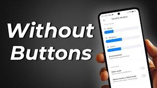 How To Adjust Volume Without The Volume Buttons On Android