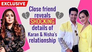 Nisha Rawal & Karan Mehra's friend Munisha Khatwani reveals SHOCKING details of their relationship