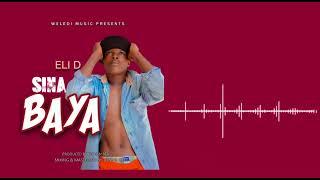 Eli D - Sina Baya ( Official Music Audio)