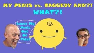 Funny Simsimi Vid | My Penis vs. Raggedy Ann?!