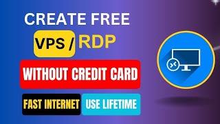 How to Create Window RDP for Free 2024 | No Crédit/Débit Card Required | Get Free RDP/VPS Server