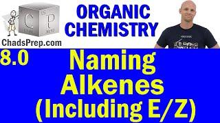 8.0 Naming Alkenes IUPAC | Organic Chemistry