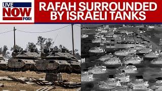 Israel-Hamas war: Rafah surrounded by Israeli tanks ahead of invasion | LiveNOW from FOX