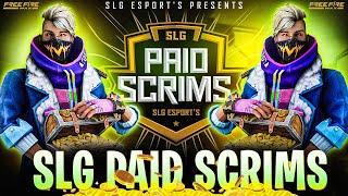 SLG PAID SCRIMS LIVE | GARENA FREE FIRE | SLG ESPORT