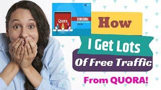 How to Get Free Traffic From Quora - Ultimate Quora Marketing Guide 2019