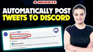 How to automatically post tweets to discord 2024 [Tutorial Purpose]