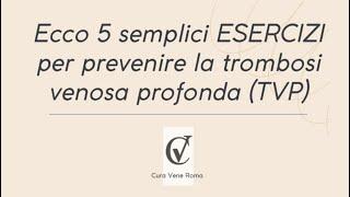 5 Esercizi per prevenire la Trombosi Venosa Profonda (TVP)