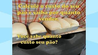 Como calcular o custo do seu pão caseiro.